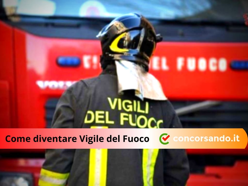 Come diventare Vigile del Fuoco La guida definitiva