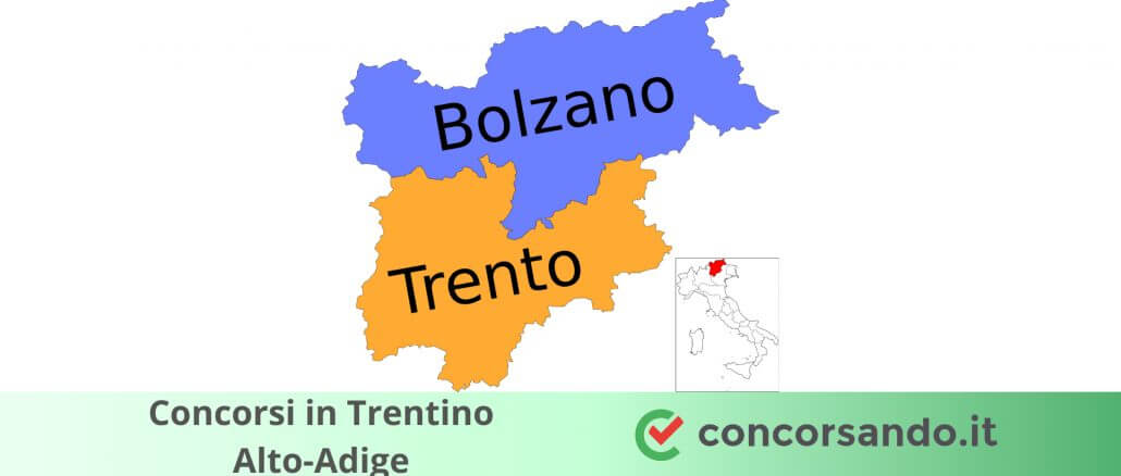 Concorsi in Trentino Alto-Adige (1) Concorsi in Trentino Alto-Adige (1)
