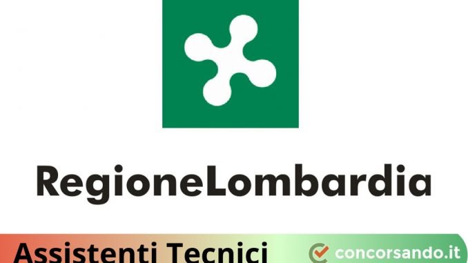 Concorso Assistenti Tecnici Regione Lombardia Concorso Assistenti Tecnici Regione Lombardia