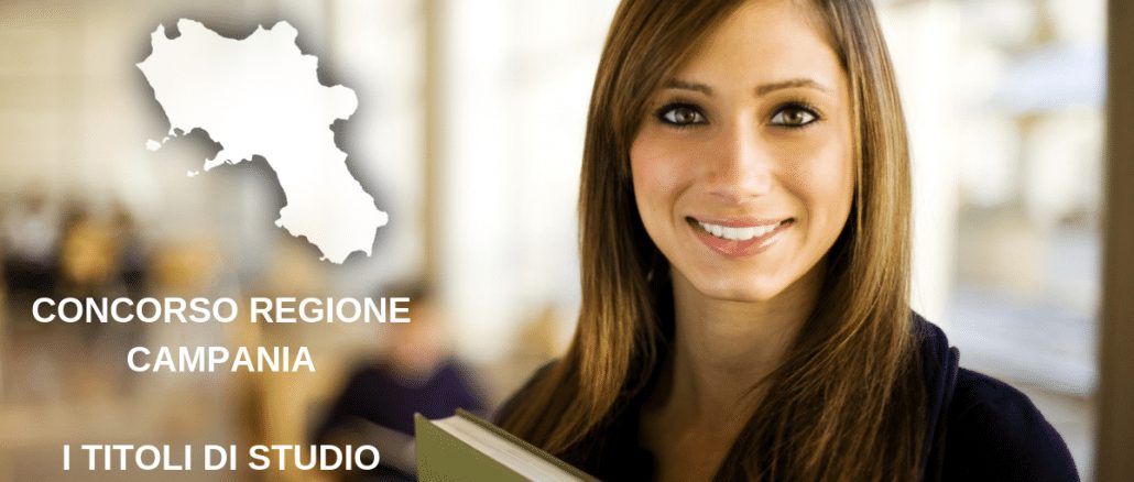 Concorso Regione Campania - I titoli di studio ammessi
