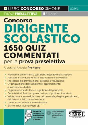 Manuale  Concorso Dirigente Scolastico 2022 – 1650 Quiz Commentati per la prova preselettiva