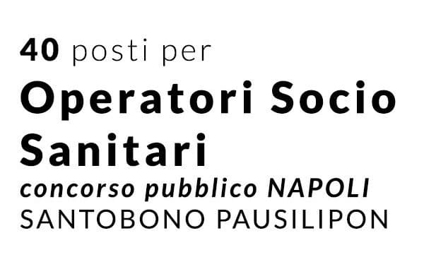 40-posti-per-OSS-concorso-NAPOLI-SANTOBONO-PAUSILIPON Concorso Concorso OSS Santobono Pausilipon