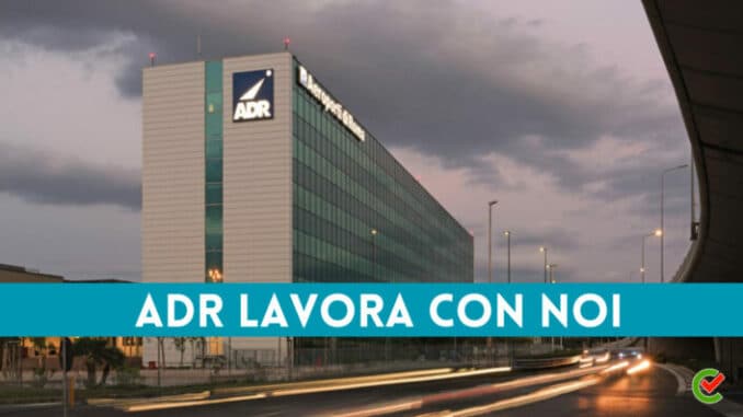 ADR lavora con noi - Assunzioni e Posizioni Aperte