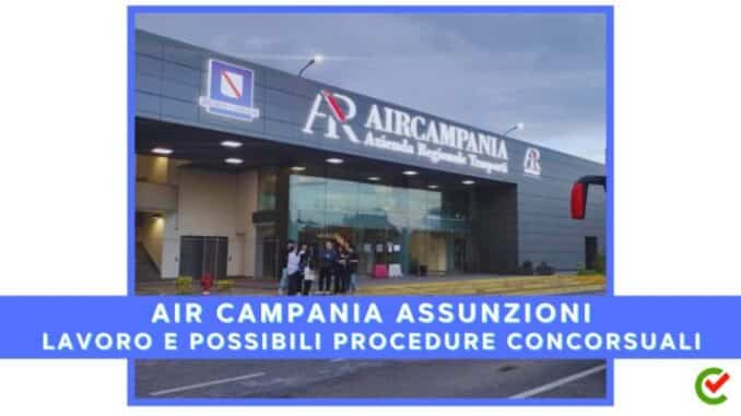 AIR Campania Assunzioni – Lavoro e Possibili procedure concorsuali