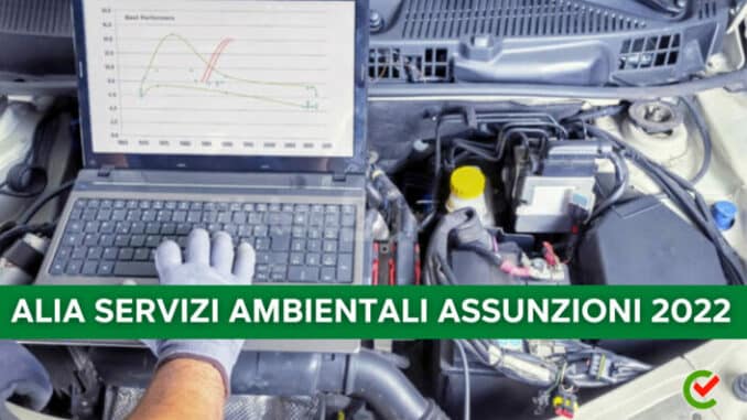 Alia Servizi Ambientali: le assunzioni nel 2022, la guida di Concorsando.it