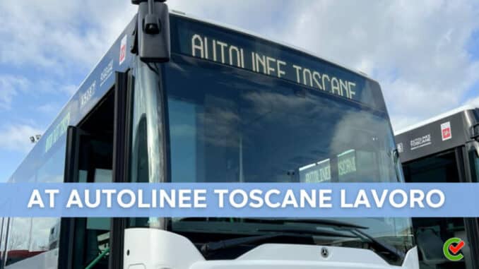 AT Autolinee Toscane Lavoro - Assunzioni e Posizioni aperte
