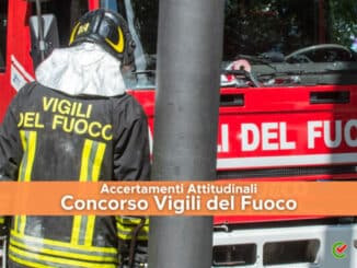 Accertamenti Attitudinali Concorso Vigili del Fuoco