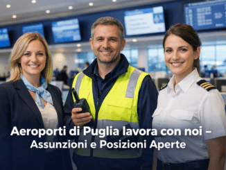 Aeroporti di Puglia lavora con noi - Assunzioni