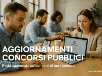 Aggiornamenti Concorsi Pubblici - Resta aggiornato sui concorsi
