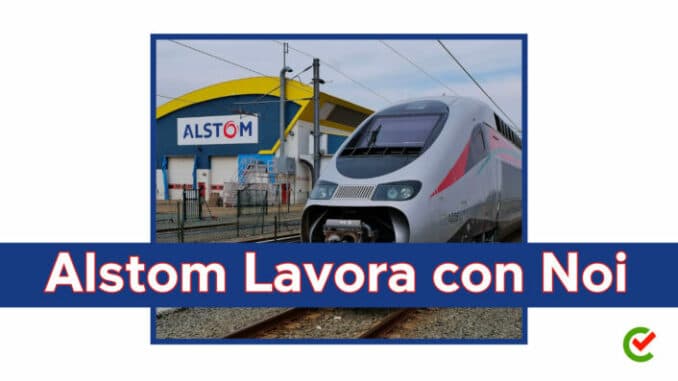 Alstom Lavora con Noi