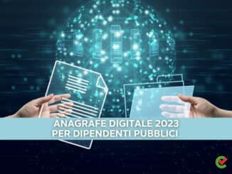 Anagrafe Digitale per dipendenti pubblici 2023 - Cos'è e a cosa serve