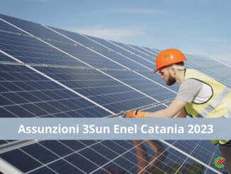 Assunzioni 3Sun Enel Catania 2023 - 650 assunzioni per la Gigafactory