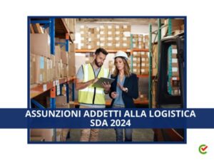 Assunzioni Addetti alla logistica SDA 2024 Per diplomati