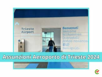 Assunzioni Aeroporto Trieste 2024