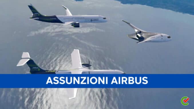 Assunzioni Airbus 2023 - 13Mila posti di lavoro per vari profili