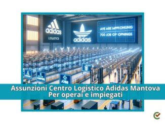 Assunzioni Centro Logistico Adidas Mantova