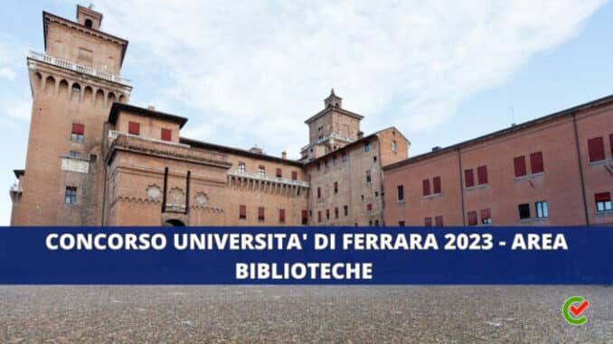 Concorso Università di Ferrara 2023 - Area biblioteche
