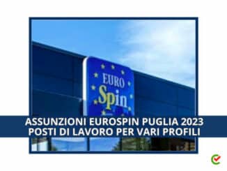 Assunzioni Eurospin Puglia 2023 - Posti di lavoro per vari profili