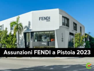 Assunzioni Fendi Pistoia 2023