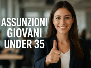 Assunzioni Giovani Under 35: Bonus dal 16 maggio 2025 attivo
