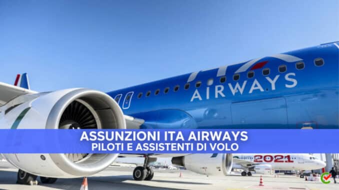 Assunzioni ITA Airways 2023 - 1250 posti per piloti e assistenti di volo