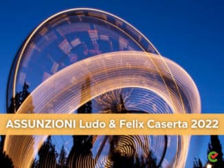 Assunzioni Ludo & Felix Caserta 2022