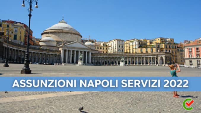 Assunzioni Napoli Servizi Spa 2022: la guida di Concorsando.it