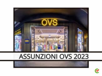 Assunzioni OVS 2023 - Nuovi posti di lavoro in tutta Italia