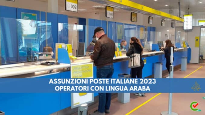 Assunzioni Poste Italiane Operatori 2023 - Con lingua araba