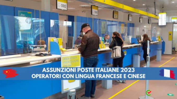Assunzioni Poste Italiane Operatori 2023 - Con lingua francese e cinese
