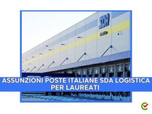 Assunzioni Poste Italiane SDA Logistica - Per laureati in Ingegneria ed Economia