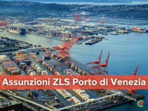 Assunzioni ZLS Porto di Venezia