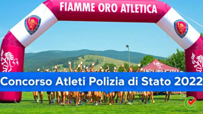 Concorso Atleti Polizia di Stato 2022