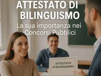 Attestato di Bilinguismo - La sua importanza nei Concorsi Pubblici