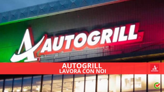 Autogrill lavora con noi - Assunzioni e Posizioni Aperte