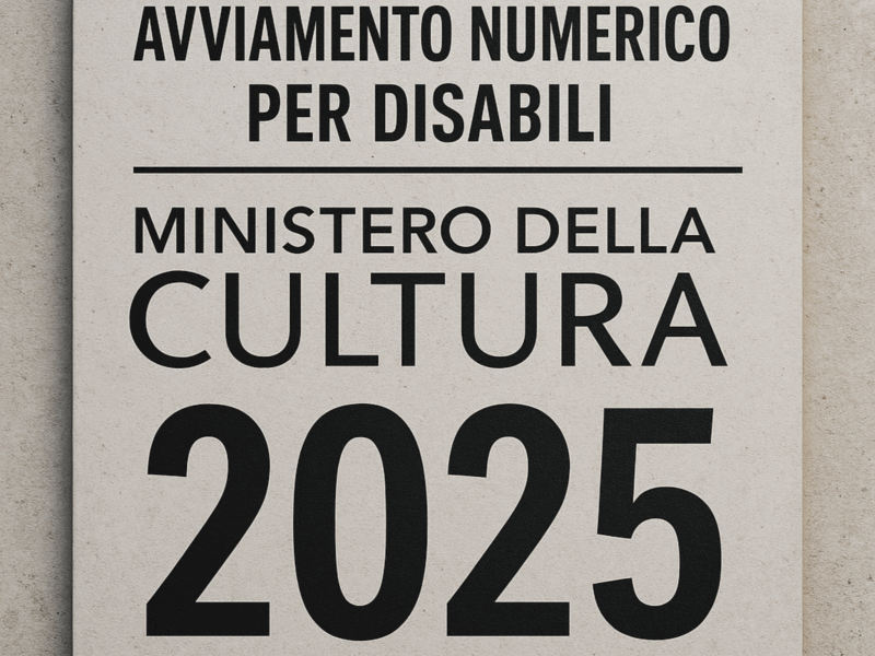 Avviamento numerico per disabili Ministero della Cultura 2025 34 posti da Operatore nei servizi culturali ed educativi