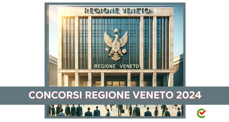 Bandi in arrivo per nella regione Veneto 350 assunzioni