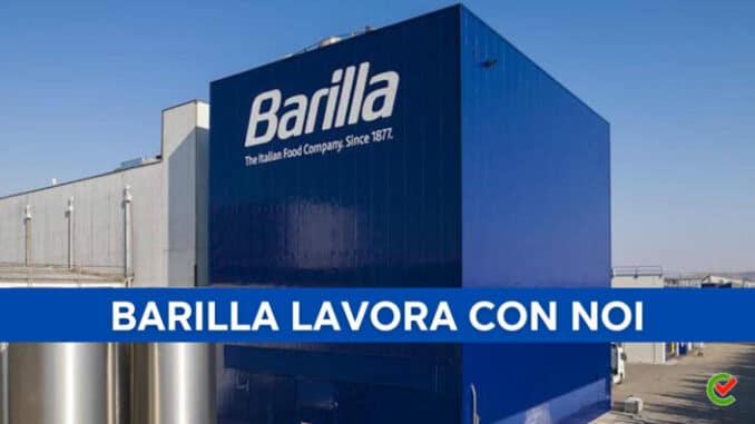 Barilla lavora con noi - Assunzioni e Posizioni Aperte