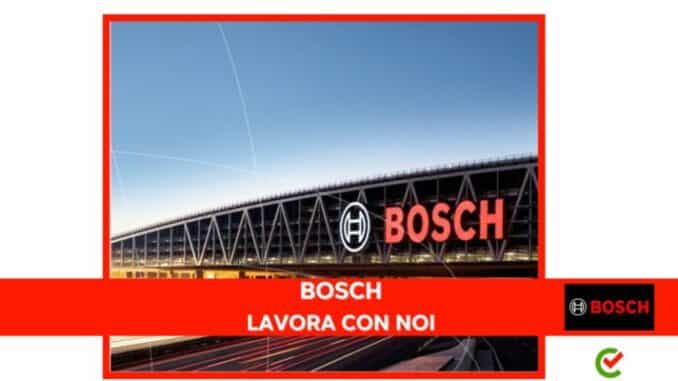 Bosch lavora con noi - Assunzioni e Posizioni Aperte