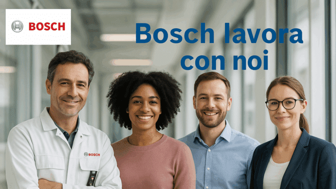 Bosch lavora con noi - Assunzioni e Posizioni Aperte