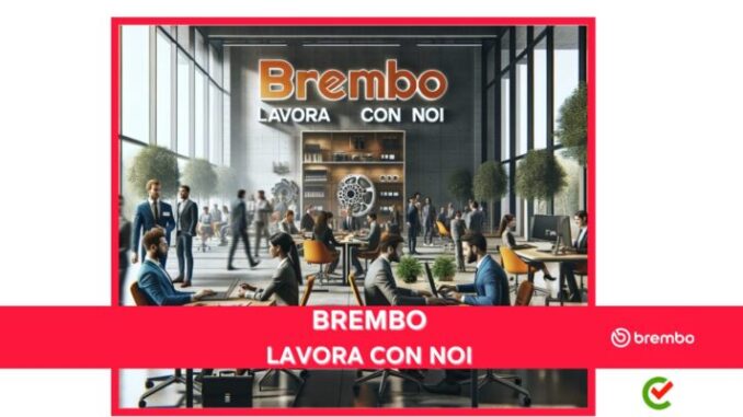 Brembo Lavora con noi - Assunzioni e Posizioni aperte