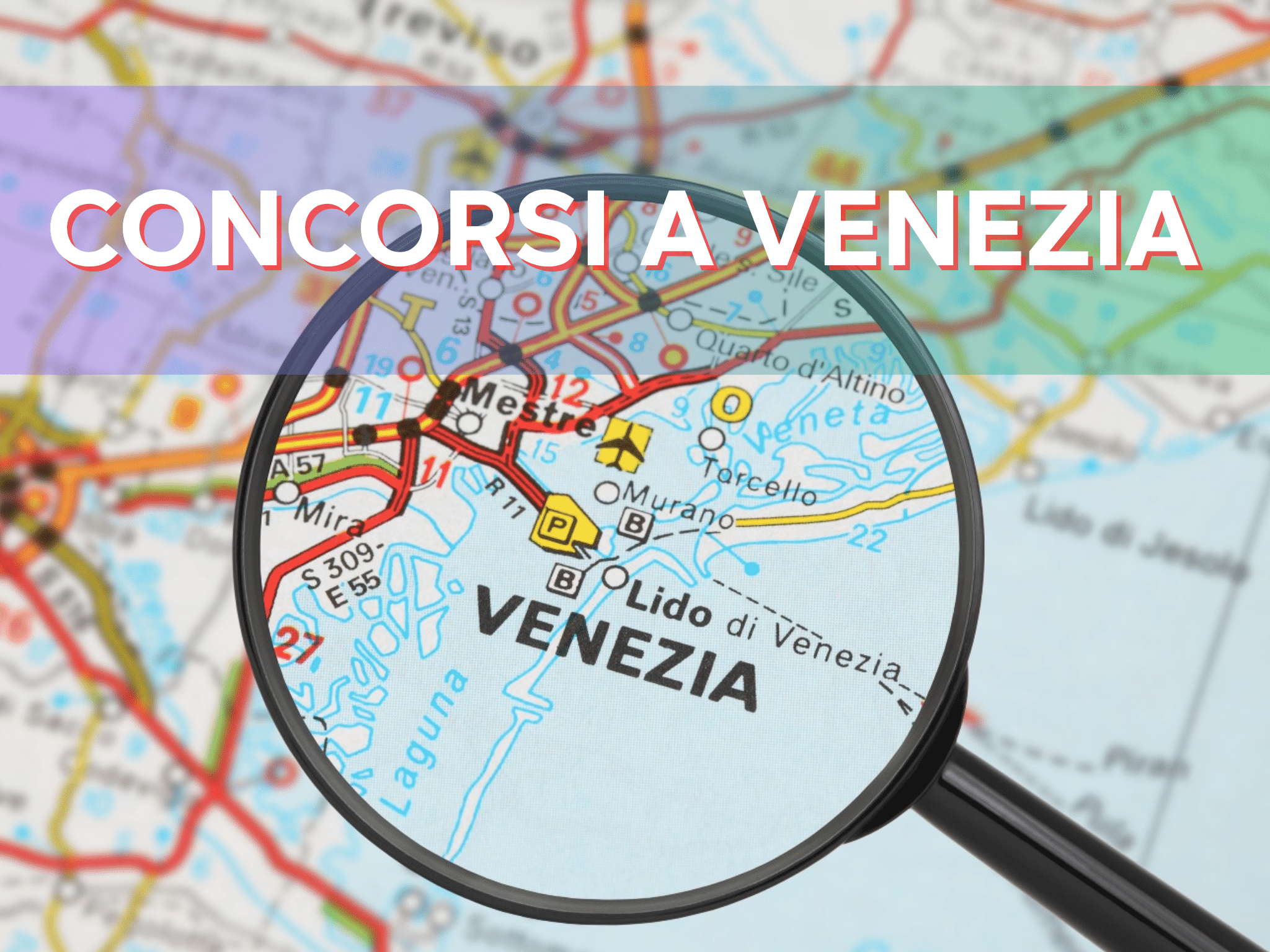 Concorsi Venezia 2026 – Tutti i bandi nella provincia