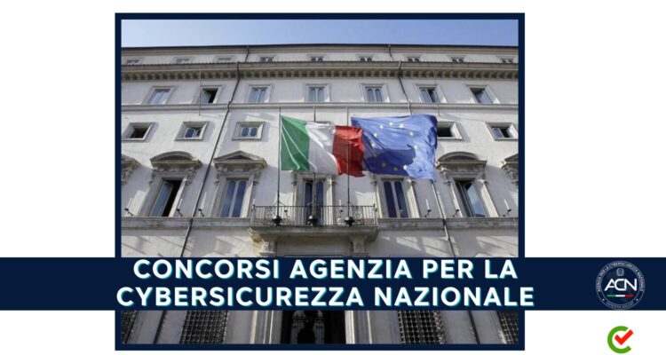 Concorsi Agenzia per la Cybersicurezza Nazionale – Tutti i bandi