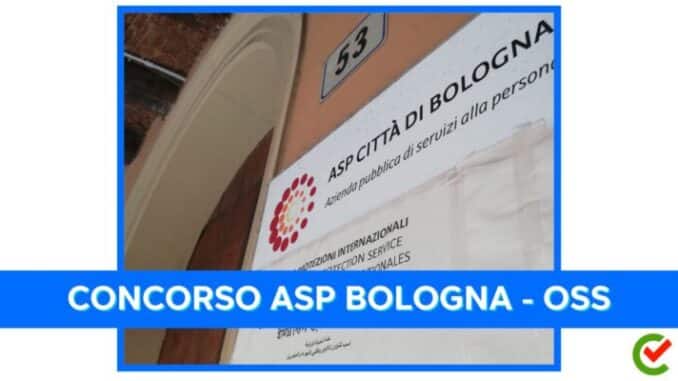 Concorso ASP Bologna OSS - 100 posti - Scorrimento graduatoria finale