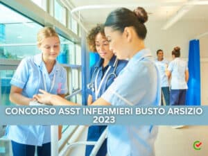 CONCORSO ASST INFERMIERI BUSTO ARSIZIO 2023