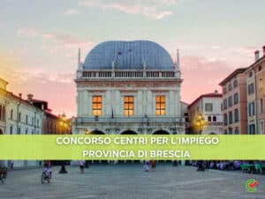 CONCORSO CENTRI PER L'IMPIEGO PROVINCIA DI BRESCIA