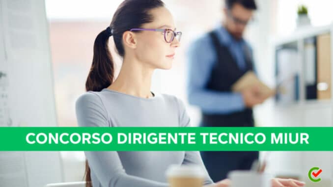 Concorso Dirigente Tecnico Miur 2023 - Attesi 146 posti per laureati