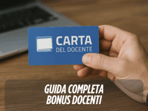 Carta del Docente – Guida completa sul Bonus Docenti