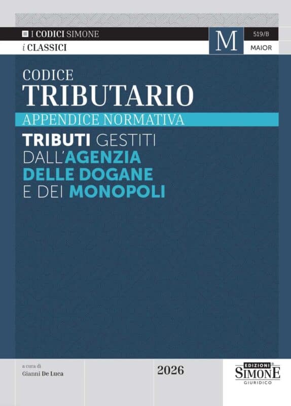 Codice Tributario – Appendice Normativa – Tributi Gestiti dall’Agenzia delle Dogane e dei Monopoli