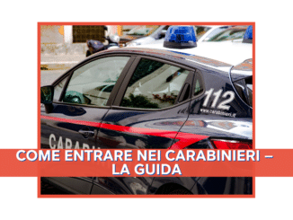 Come entrare nei Carabinieri – La guida definitiva